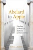 Abelard to Apple - The Fate of American Colleges and Universities (Paperback) - Richard A DeMillo Photo