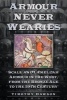 'Armour Never Wearies' - Scale and Lamellar Armour in the West, from the the Bronze Age to the 19th Century (Paperback, New) - Timothy Dawson Photo