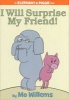 I Will Surprise My Friend! (Hardcover) - Mo Willems Photo