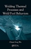 Welding Thermal Processes and Weld Pool Behaviors (Hardcover) - Chuan Song Wu Photo