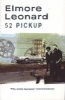 52 Pick Up (Paperback, New ed) - Elmore Leonard Photo