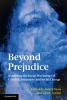 Beyond Prejudice - Extending the Social Psychology of Conflict, Inequality and Social Change (Paperback) - John Dixon Photo