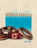 Turning Segmented Wooden Bangles on the Wood Lathe (Paperback) - Don Jovag Photo