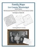 Family Maps of Lee County, Mississippi (Paperback) - Gregory a Boyd J D Photo