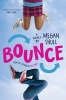 Bounce (Hardcover) - Megan Shull Photo