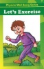 Let's Exercise (Paperback) - Discovery Kidz Photo