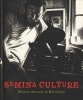 Semina Culture - Wallace Berman & His Circle (Hardcover) - Michael Duncan Photo