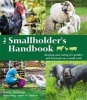 The Smallholder's Handbook - Keeping & Caring for Poultry & Livestock on a Small Scale (Paperback) - Suzie Baldwin Photo