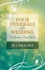 Four Funerals and a Wedding - Resilience in a Time of Grief (Paperback) - Jill Smolowe Photo