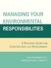 Managing Your Environmental Responsibilities - A Planning Guide for Construction and Development (Paperback) - US Environmental Protection Agency Photo