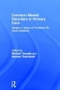 Common Mental Disorders in Primary Care - Essays in Honour of Professor David Goldberg (Hardcover) - Michele Tansella Photo