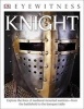 DK Eyewitness Books: Knight (Paperback, annotated edition) - Christopher Gravett Photo