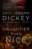 Naughtier Than Nice (Paperback) - Eric Jerome Dickey Photo