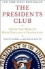 The President's Club - Inside the World's Most Exclusive Fraternity (Paperback) - Michael Duffy Photo