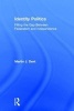 Identity Politics - Filling the Gap Between Federalism and Independence (Hardcover, New Ed) - Martin J Dent Photo