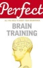 Perfect Brain Training (Paperback) - Philip Carter Photo