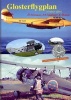 Glosterflygplan I Svensk Tjanst - Gloster Aircraft in Sweden Service (Paperback) - Mikael Forslund Photo