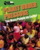 Planet Under Pressure: Too Many People on Earth? (Hardcover, Illustrated edition) - Matt Anniss Photo