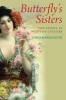 Butterfly's Sisters - The Geisha in Western Culture (Hardcover) - Yoko Kawaguchi Photo