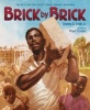 Brick by Brick (Hardcover) - Charles R Smith Photo