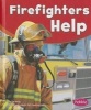 Firefighters Help (Hardcover) - Dee Ready Photo