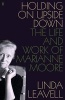 Holding on Upside Down - The Life and Work of Marianne Moore (Hardcover, Main) - Linda Leavell Photo