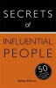 Secrets of Influential People: 50 Techniques to Persuade People (Paperback) - Steven Pearce Photo