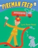 Fireman Fred (Paperback) - Lynn Rowe Reed Photo