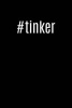 #Tinker - Cool Workout Hashtag Writing Journal Lined, Diary, Notebook for Men & Women (Paperback) - Journals and More Photo