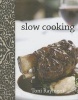 Slow Cooking (Hardcover) - Toni Rayment Photo