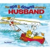 The Ups & Downs of Being a Husband (Hardcover) - Tony Husband Photo