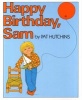 Happy Birthday, Sam (Paperback) - Pat Hutchins Photo