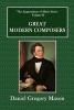 Great Modern Composers (Paperback) - Daniel Gregory Mason Photo