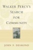 Walker Percy's Search for Community (Paperback, Revised) - John F Desmond Photo