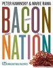 Bacon Nation - 125 Smoky, Salty, Crispy, Meaty, Irresistible Recipes (Paperback) - Peter Kaminsky Photo