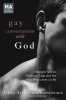 Gay Conversations with God - Straight Talk on Fanatics, Fags and the God Who Loves Us All (Hardcover) - James Alexander Langteaux Photo