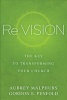 Re:Vision - The Key to Transforming Your Church (Paperback) - Aubrey Malphurs Photo