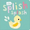 Little Friends: Splish Splash (Bath book) - Natalie Boyd Photo