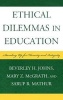 Ethical Dilemmas in Education - Standing Up for Honesty and Integrity (Hardcover) - Beverley H Johns Photo