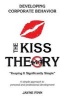 The Kiss Theory - Developing Corporate Behavior: Keep It Strategically Simple a Simple Approach to Personal and Professional Development. (Paperback) - Jayne Finn Photo