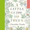 A Little Guide to Trees (Paperback) - Charlotte Voake Photo