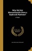 Why Did Not Massachusetts Have a Saybrook Platform? - A Paper (Hardcover) - Williston 1860 1922 Walker Photo