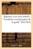 Reponse a Un Ecrit Intitule - "Conduite Et Reclamation de La Garde" (French, Paperback) - Sans Auteur Photo