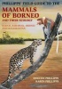 Phillipps' Guide to the Mammals of Borneo and Their Ecology (Paperback) - Quentin Phillipps Photo