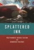 Splattered Ink - Postfeminist Gothic Fiction and Gendered Violence (Paperback) - Sarah E Whitney Photo