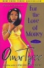 For the Love of Money - A Novel (Paperback, New Ed) - Omar Tyree Photo