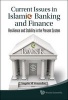 Current Issues in Islamic Banking and Finance: Resilience and Stability in the Present System (Hardcover) - Angelo M Venardos Photo