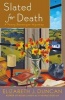 Slated for Death - A Penny Brannigan Mystery (Hardcover) - Elizabeth J Duncan Photo