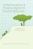 Collective Action and Property Rights for Poverty Reduction - Insights from Africa and Asia (Hardcover) - Esther Mwangi Photo