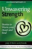 Unwavering Strength - Volume 2, Stories to Warm Your Heart and Soul (Paperback) - Judy OBeirn Photo